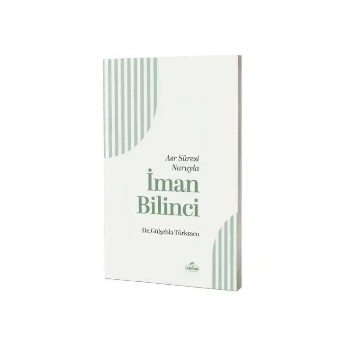 Asr Suresi Nuruyla İman bilinci