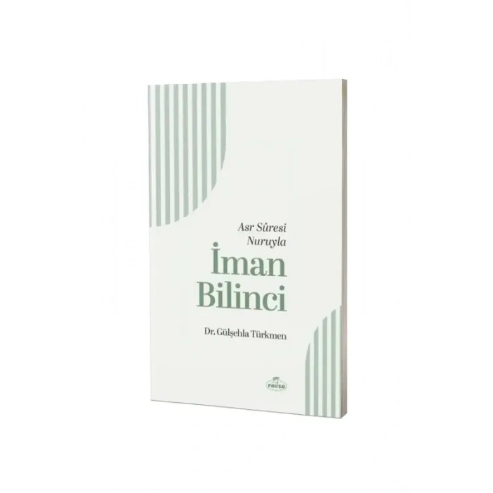 Asr Suresi Nuruyla İman bilinci