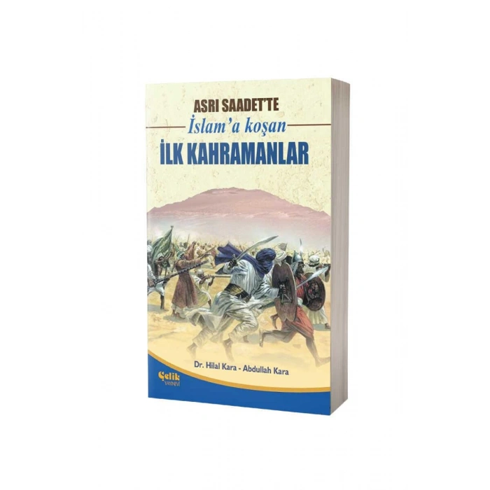Asrı Saadette İslama Koşan İlk Kahramanlar