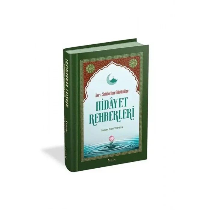 Asrı Saadetten Günümüze Hidayet Rehberleri