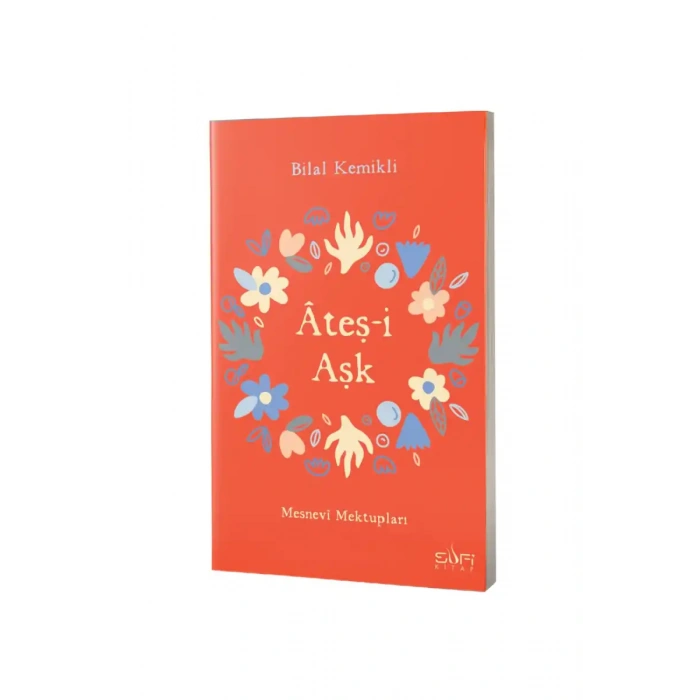 Ateşi Aşk Mesnevi Mektupları