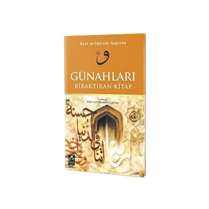 Ayet ve Hadisler Işığında Günahları Bıraktıran Kitap