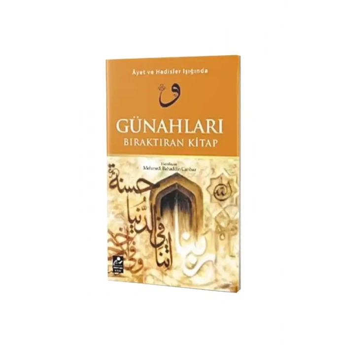 Ayet ve Hadisler Işığında Günahları Bıraktıran Kitap