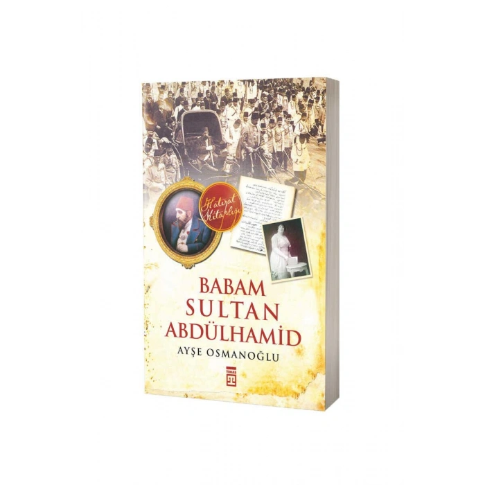 Babam Sultan Abdülhamid