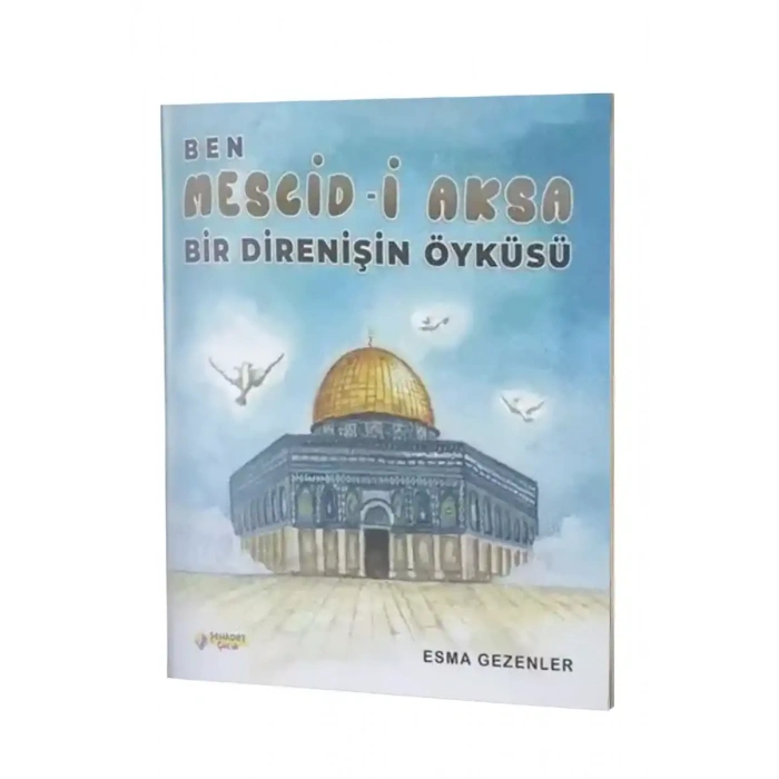 Ben Mescidi Aksa - Bir Direnişin Öyküsü