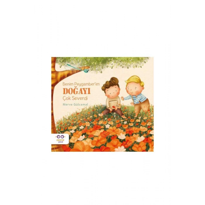Benim Peygamberim Doğayı Çok Severdi