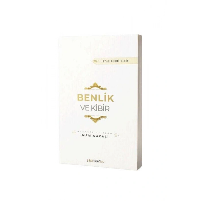Benlik Ve Kibir