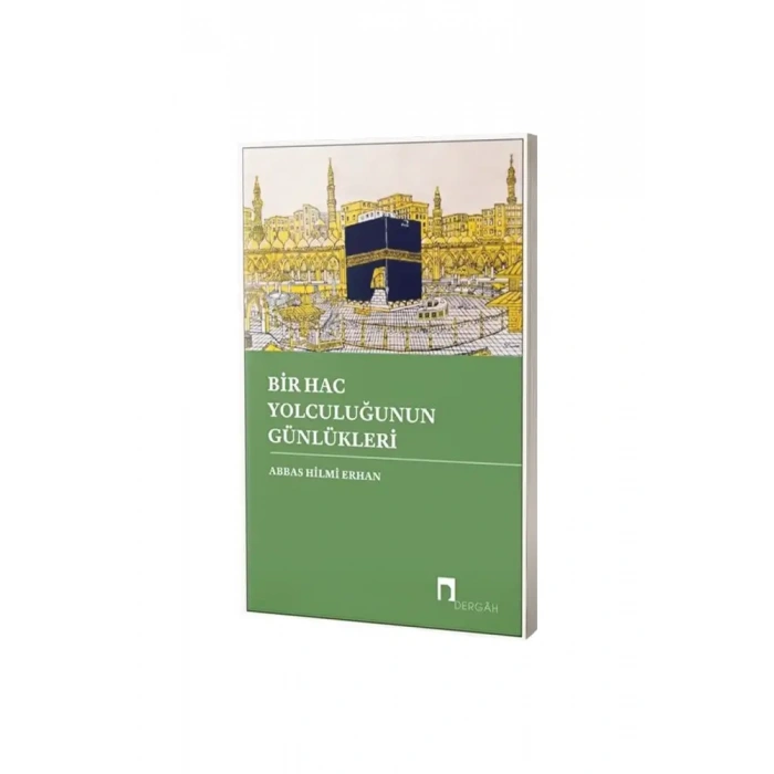 Bir Hac Yolculuğunun Günlükleri
