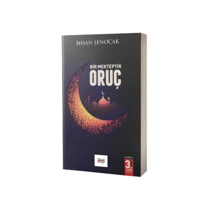 Bir Mekteptir Oruç
