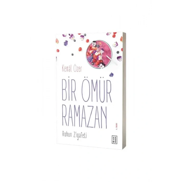 Bir Ömür Ramazan Ruhun Ziyafeti