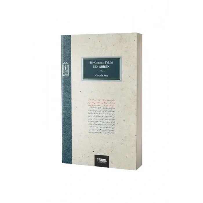 Bir Osmanlı Fakihi İbn Abidin