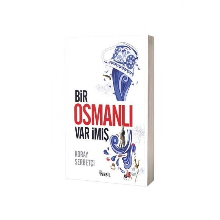 Bir Osmanlı Var İmiş