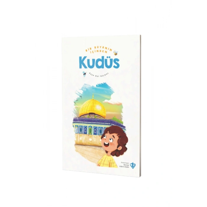 Bir Rüyanın İçinden Kudüs
