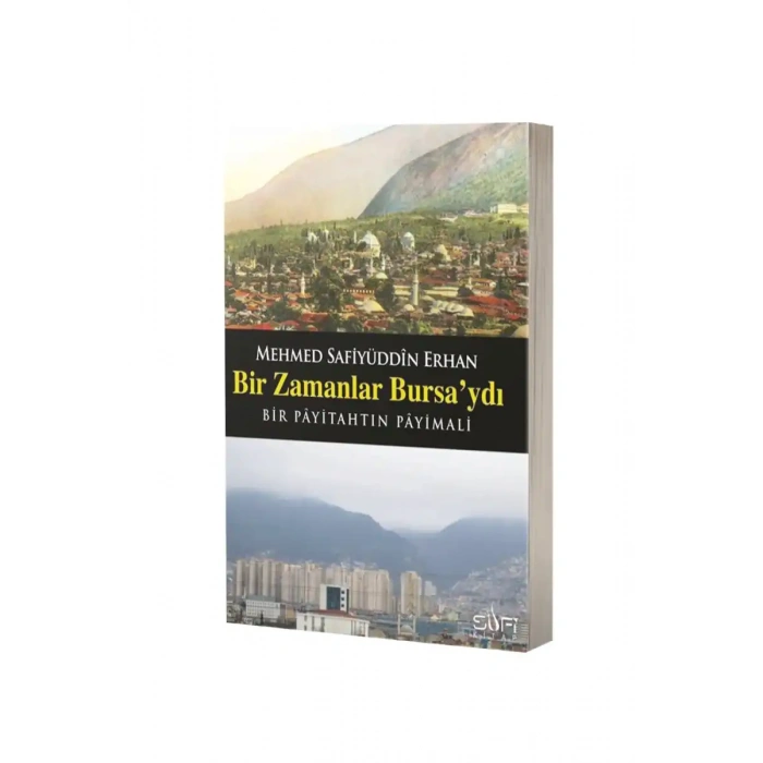 Bir Zamanlar Bursaydı