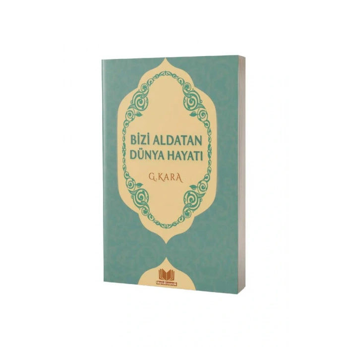 Bizi Aldatan Dünya Hayatı