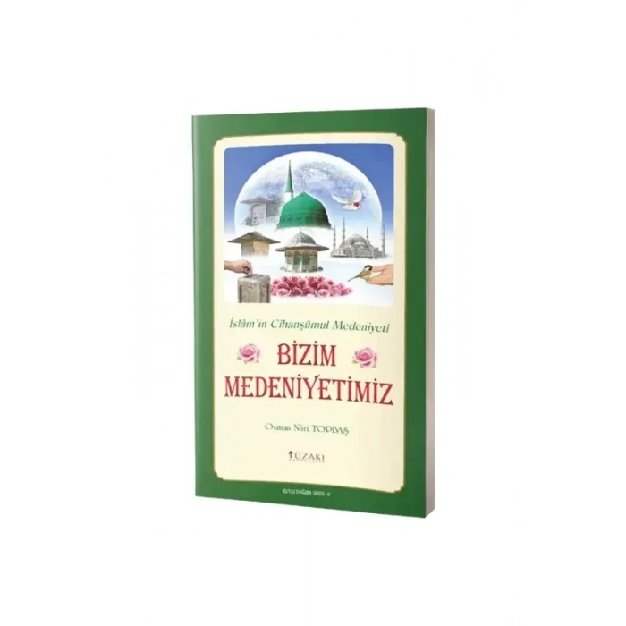 Bizim Medeniyetimiz