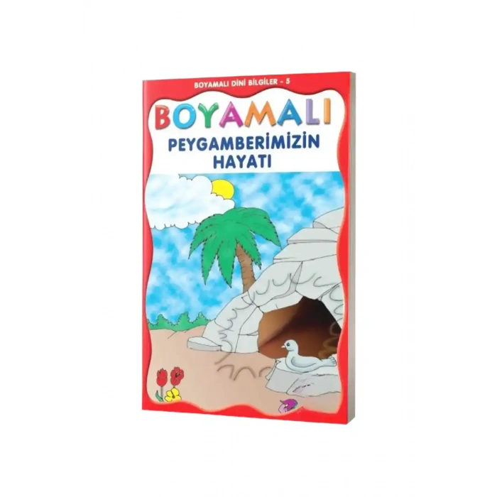 Boyamalı Peygamberimizin Hayatı