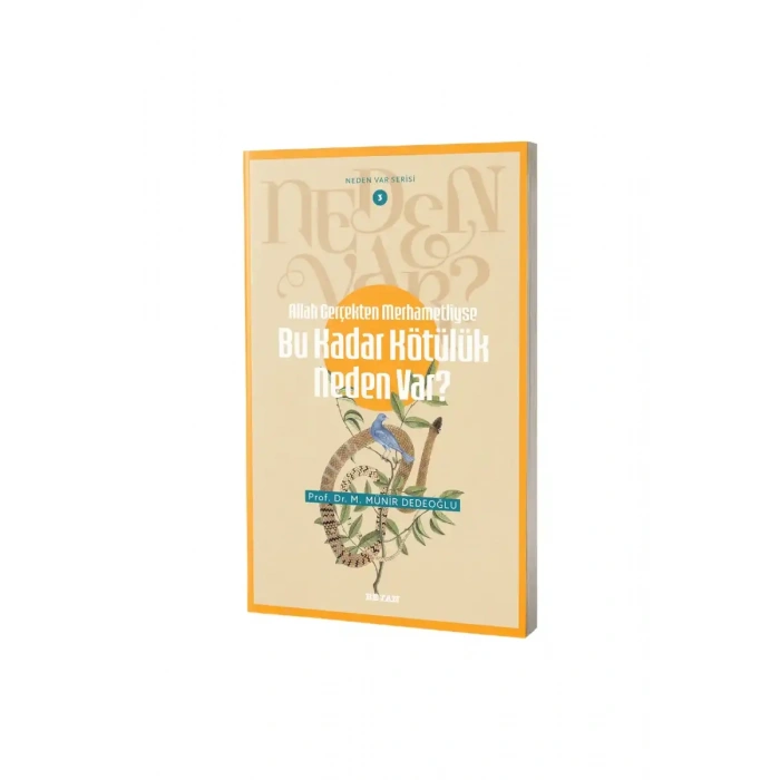 Bu Kadar Kötülük Neden Var?