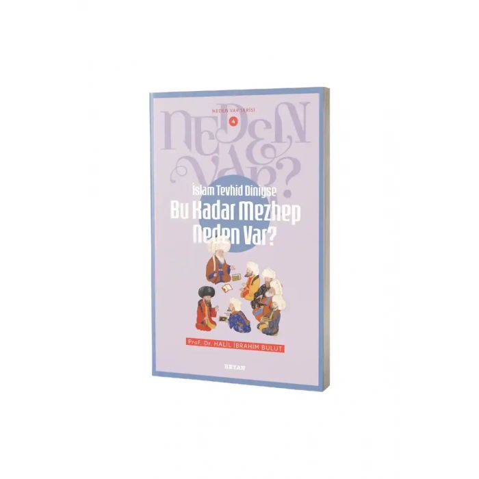 Bu Kadar Mezhep Neden Var?