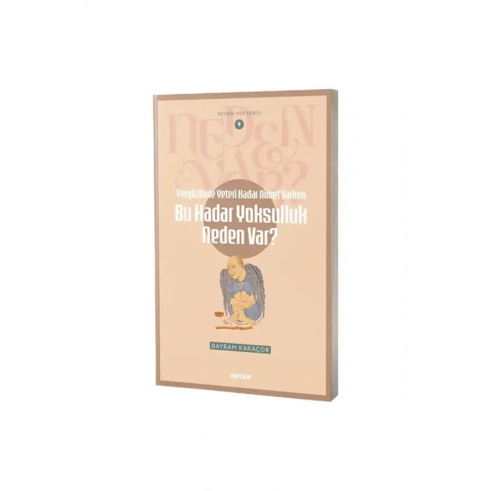 Bu Kadar Yoksulluk Neden Var?