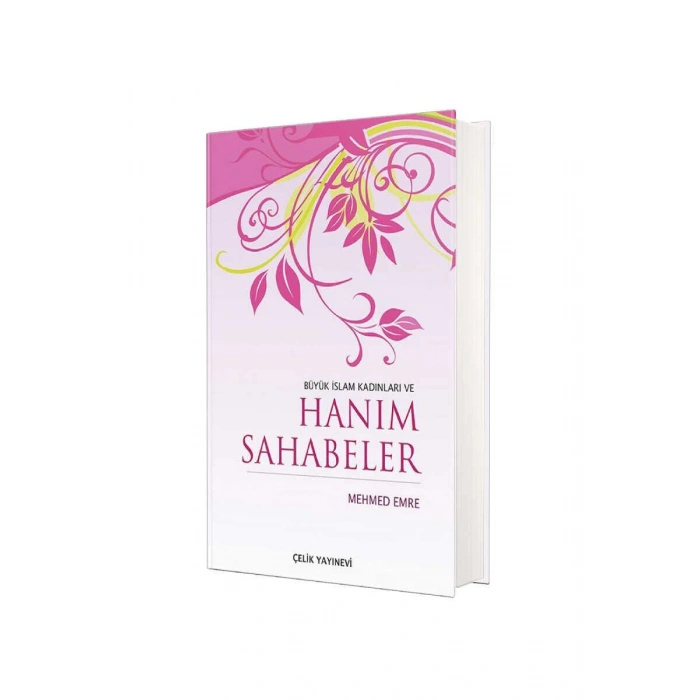 Büyük İslam Kadınları Ve Hanım Sahabeler - Ciltli