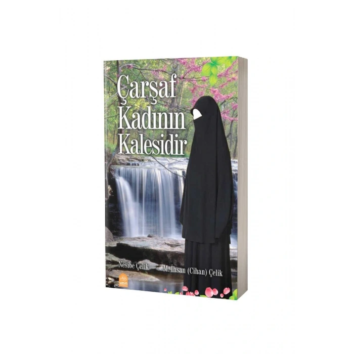 Çarşaf Kadının Kalesidir