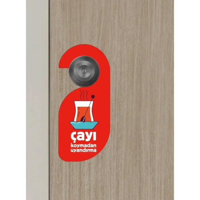 Çayı Koymadan Uyandırma Kapı Askısı Kapı Uyarı Levhası