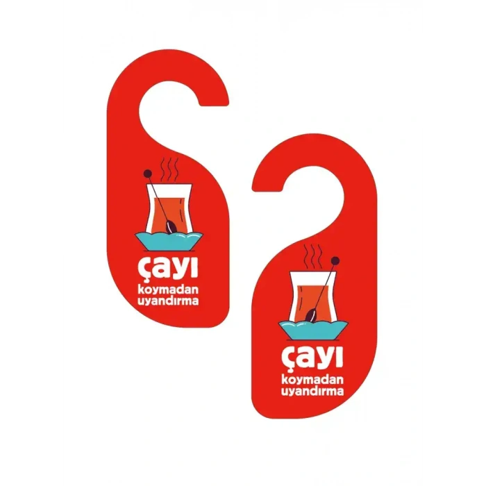 Çayı Koymadan Uyandırma Kapı Askısı Kapı Uyarı Levhası