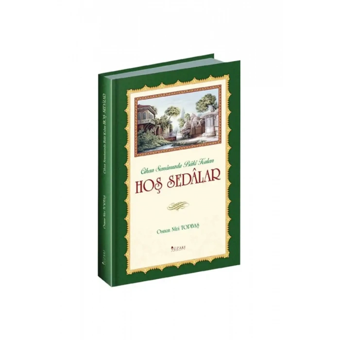 Cihan Semamızda Baki Kalan Hoş Sedalar