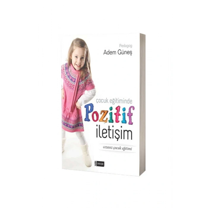 Çocuk Eğitiminde Pozitif İletişim