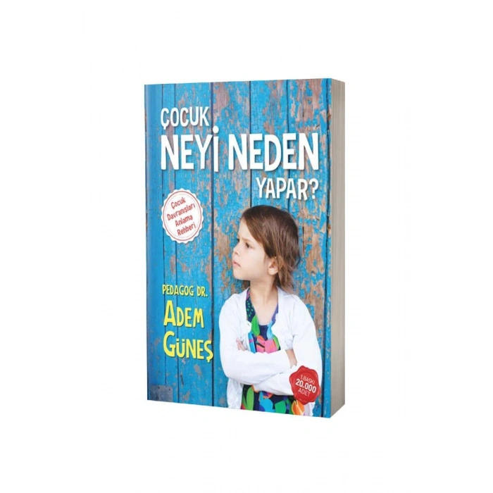 Çocuk Neyi Neden Yapar