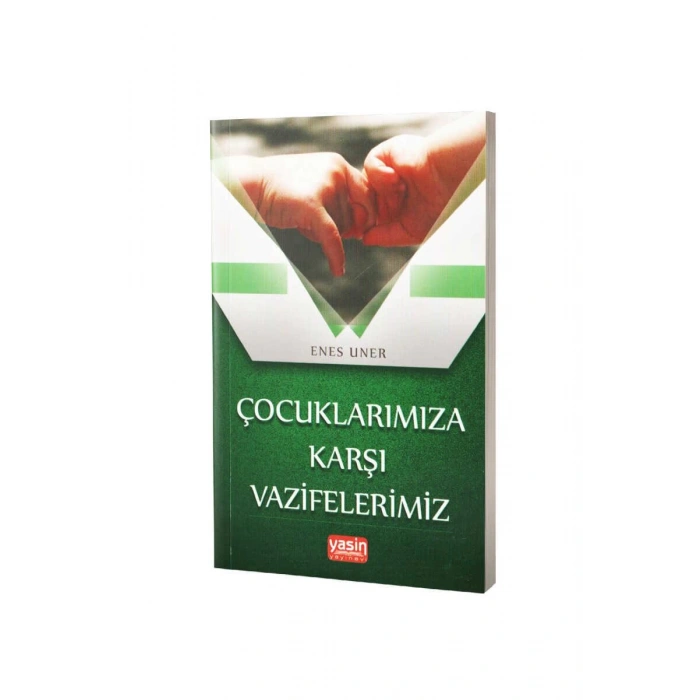 Çocuklara Karşı Vazifelerimiz