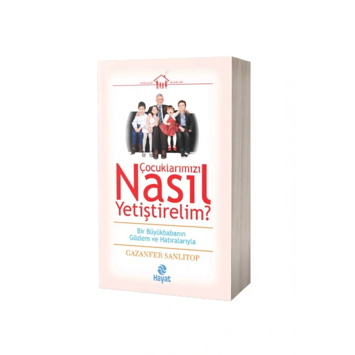 Çocuklarımızı Nasıl Yetiştirelim