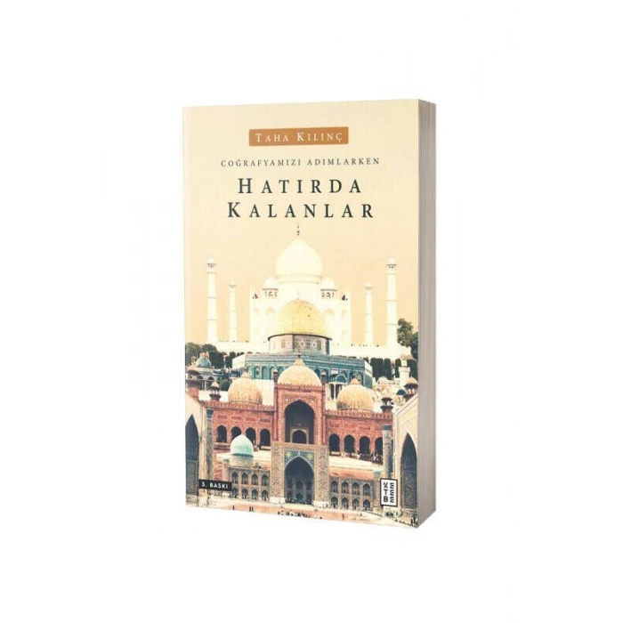 Coğrafyamızı Adımlarken Hatırda Kalanlar