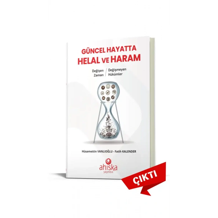 Değişen Zaman Değişmeyen Hükümler Güncel Hayatta Helal ve Haram