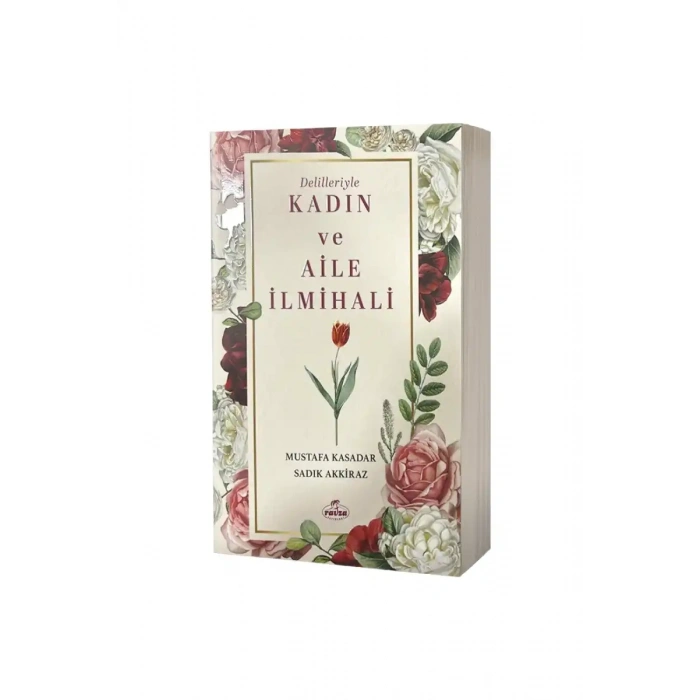 Delilleriyle Kadın ve Aile İlmihali