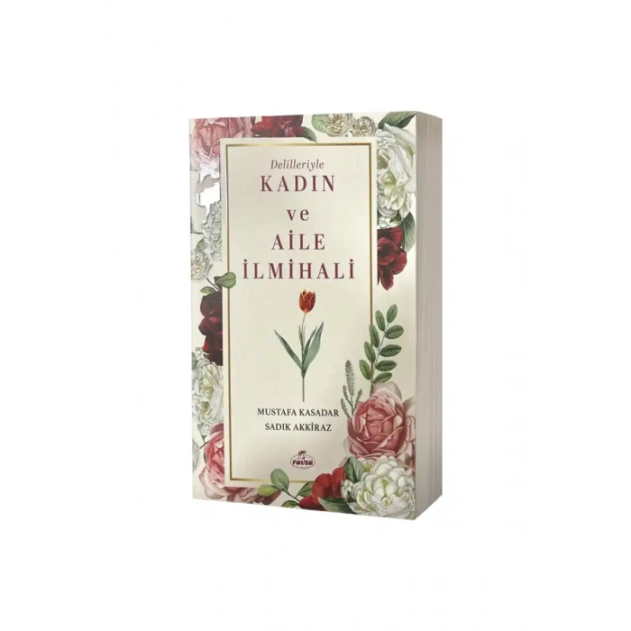 Delilleriyle Kadın ve Aile İlmihali