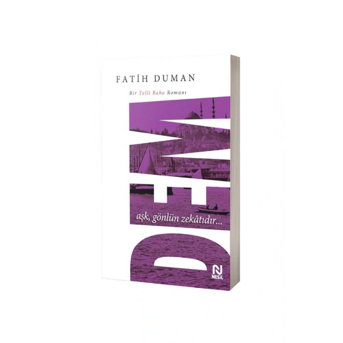 Dem Aşk Gönlün Zekatıdır