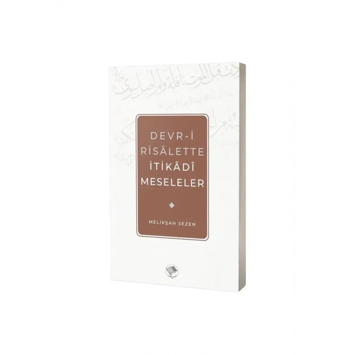 Devri Risalette İtikadi Meseleler