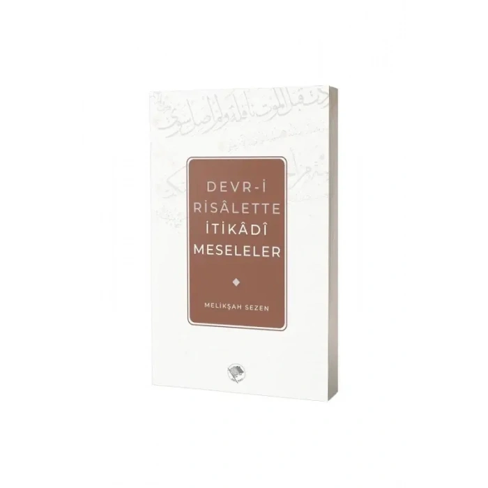 Devri Risalette İtikadi Meseleler