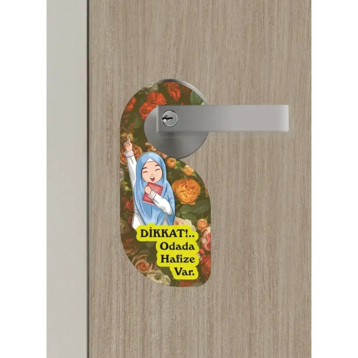 Dikkat!.. Odada Hafıze Var Kapı Askısı Kapı Uyarı Levhası