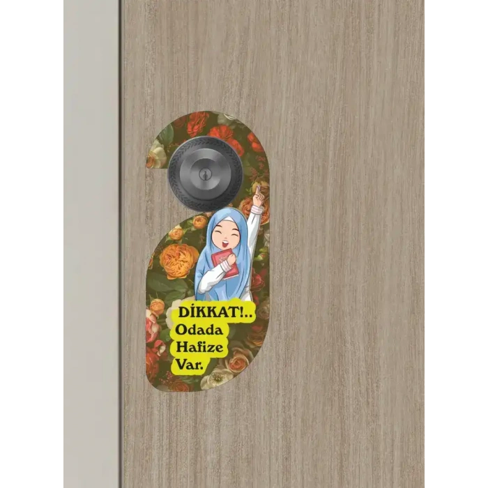 Dikkat!.. Odada Hafıze Var Kapı Askısı Kapı Uyarı Levhası