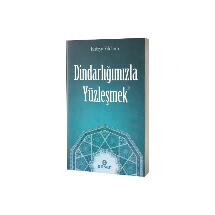 Dindarlığımızla Yüzleşmek