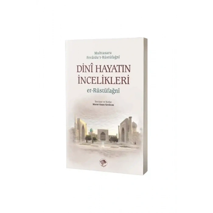 Dini Hayatın İncelikleri