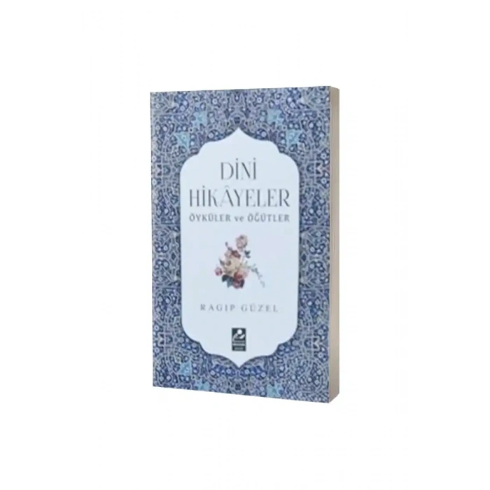 Dini Hikayeler Öyküler ve Öğütler