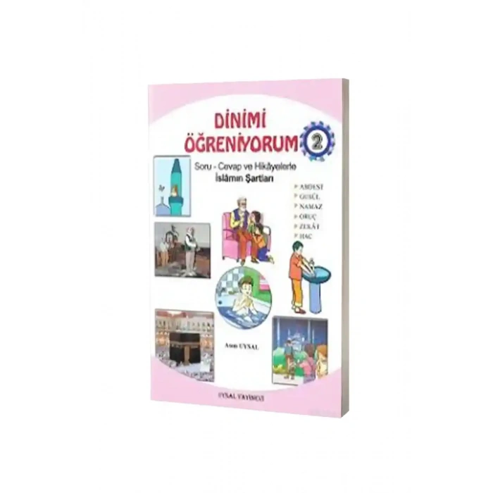 Dinimi Öğreniyorum 2 İslamın Şartları