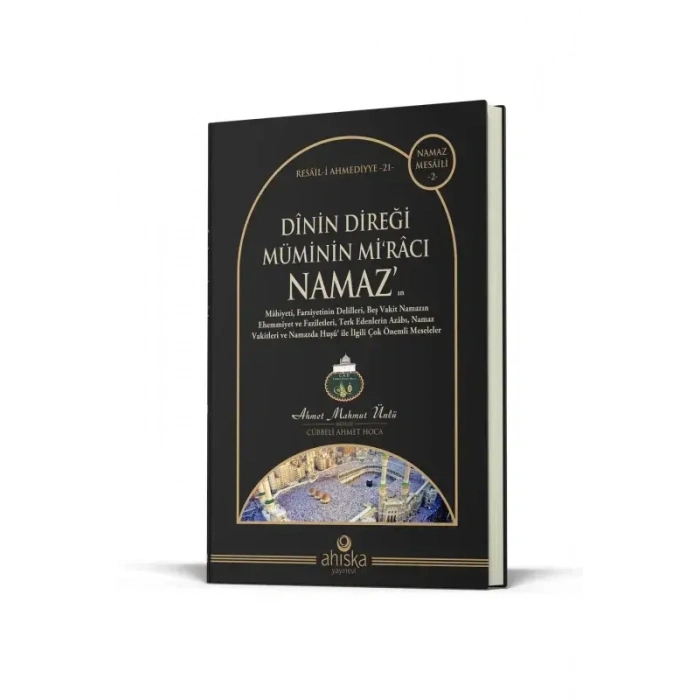 Dinin Direği Müminin Miracı Namaz