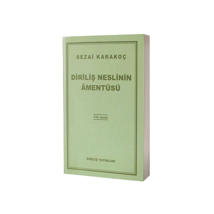 Diriliş Neslinin Amentüsü