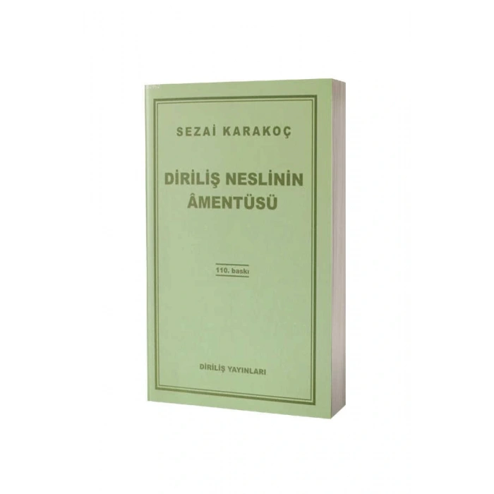 Diriliş Neslinin Amentüsü