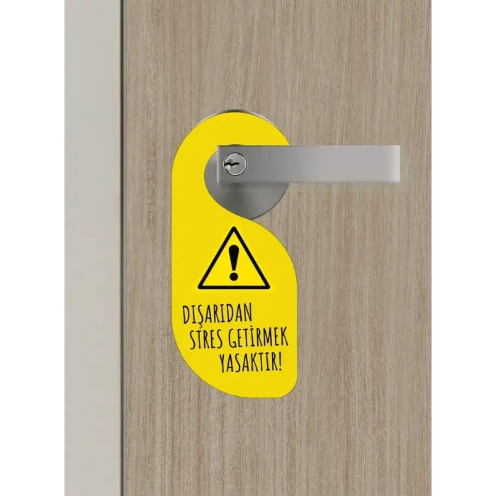 Dışarıdan Stres Getirmek Yasaktır Kapı Askısı Kapı Uyarı Levhası
